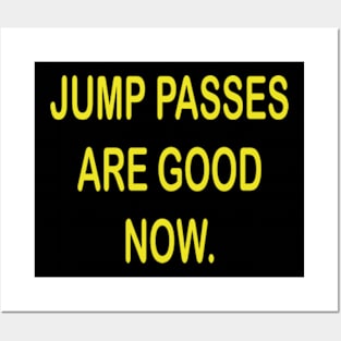 jump passes are good now Posters and Art